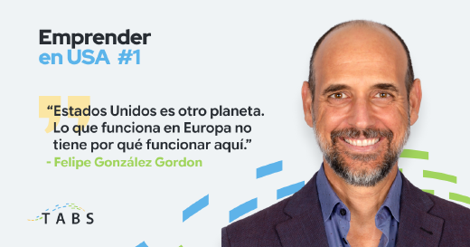 Emprender_en_USA_-_1_-_Felipe_González_Gordon